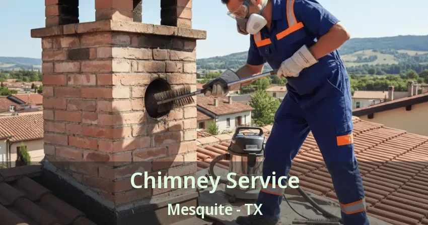 Chimney Service Mesquite - TX